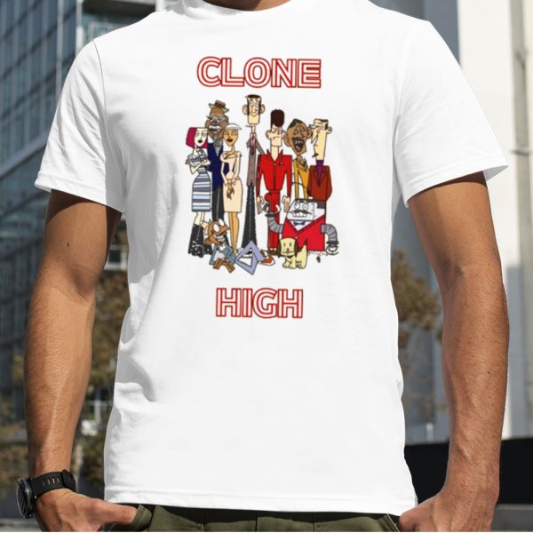 Don’t Mess With Us Clone High shirt