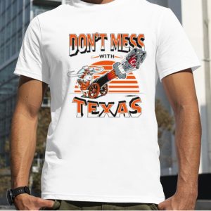 Don’t mess with Texas shirt