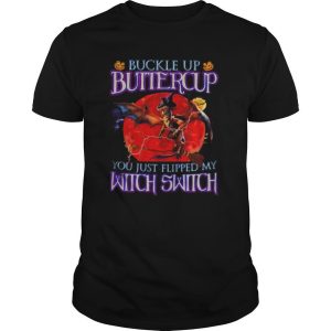 Dragon Halloween Buckle Up Buttercup you just flipped my witch switch sunset shirt