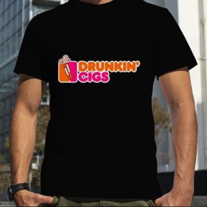 Drunkin’ Cigs shirt