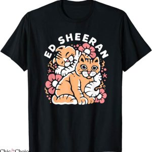 Ed Sheeran T-Shirt Ed Sheeran Cats T-Shirt Music