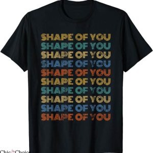 Ed Sheeran T-Shirt Shape Of You T-Shirt Music
