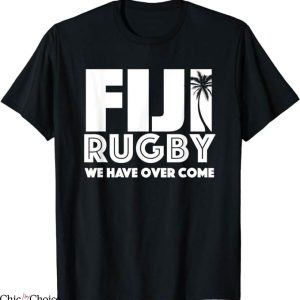 Fiji Rugby T-Shirt Fijians We Have Overcome T-Shirt MLB
