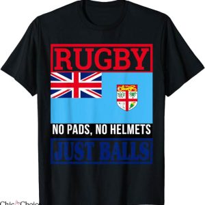 Fiji Rugby T-Shirt No Pads No Helmets Just Balls T-Shirt MLB