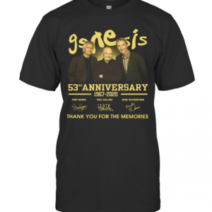 Genesis 53Rd Anniversary 1967 2020 Thank You For The Memories Signatures T-Shirt