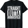 Huddersfield Town T-Shirt Straight Outta Home Town
