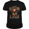 I’ve got hunting in my veins and jesus in my heart shirt