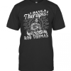 I Have A Therapist His Name Is Rob Thomas T-Shirt