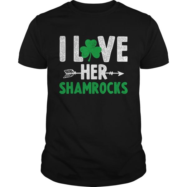 I Love Her Shamrocks shirt