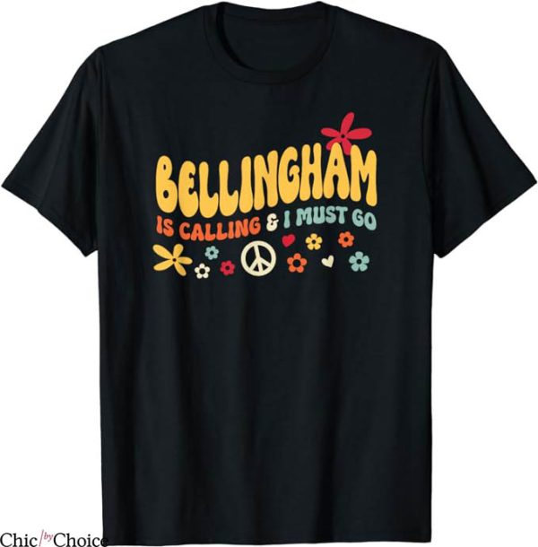 Jude Bellingham T-Shirt Bellingham Is Calling I Must Go