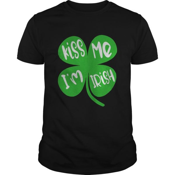 Kiss Me Im Irish shirt