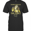 Legends Never Die Tom Clancy 1947 2013 Signature T-Shirt