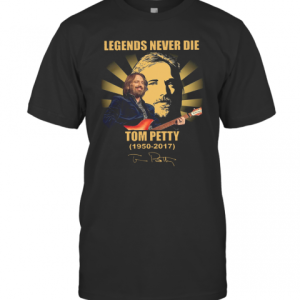 Legends Never Die Tom Petty 1950 2017 Signature T-Shirt