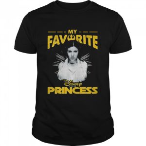 Leia Organa My Favorite Disney Princess Shirt