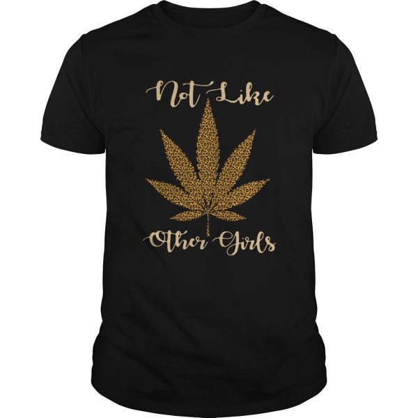 Leopard Cannabis Not Like Other Girls shirt