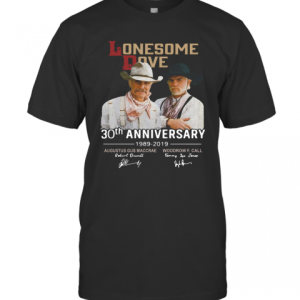 Lonesome Dove Book 30Th Anniversary Larry Mcmurtry 1989 2019 Signature T-Shirt