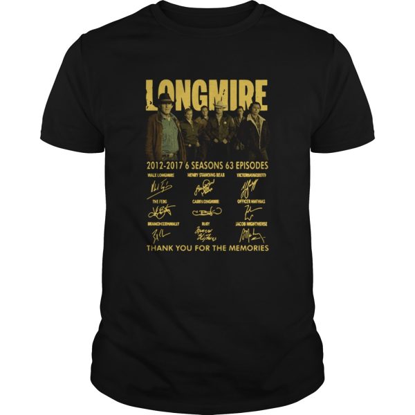 Longmire 2012 2017 6 Seasons 63 Episodes Thank You For The Memories Signature shirt