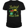 Luckiest Nana Ever Saint Patricks Day Grandma shirt