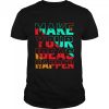 Make Your Ideas Happen T-shirt