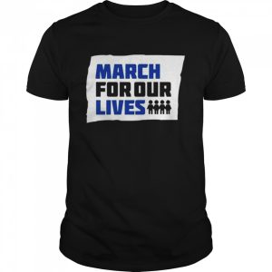 March for our lives shirt