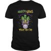 Mardi Gras Do That Voodoo That You Do shirt