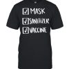 Mask Sanitizer Vaccine shirt
