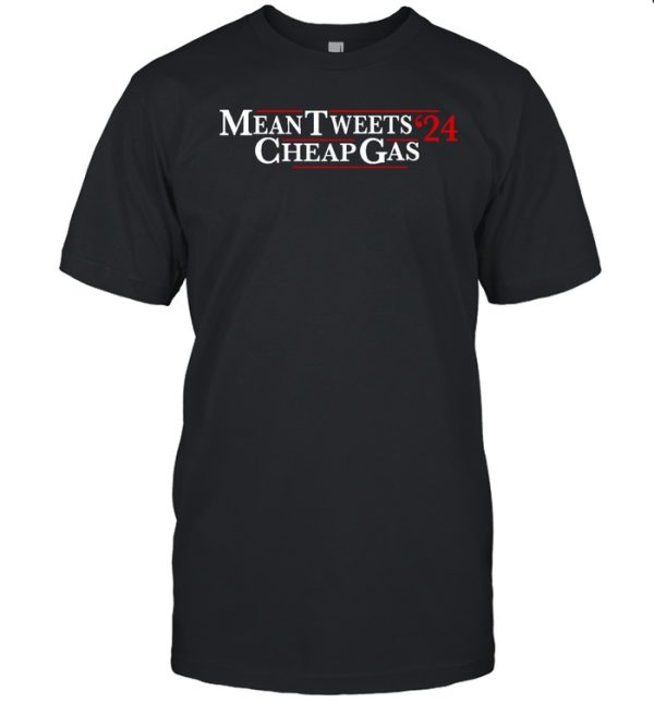 Mean Tweets Cheap Gas T Shirt