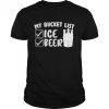 Nice My Bucket List Ice Beer T-Shirt