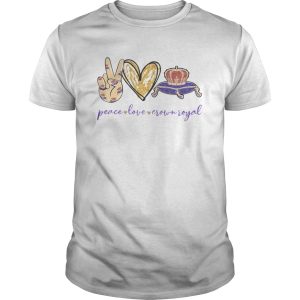 Peace Love And Crown Royal shirt