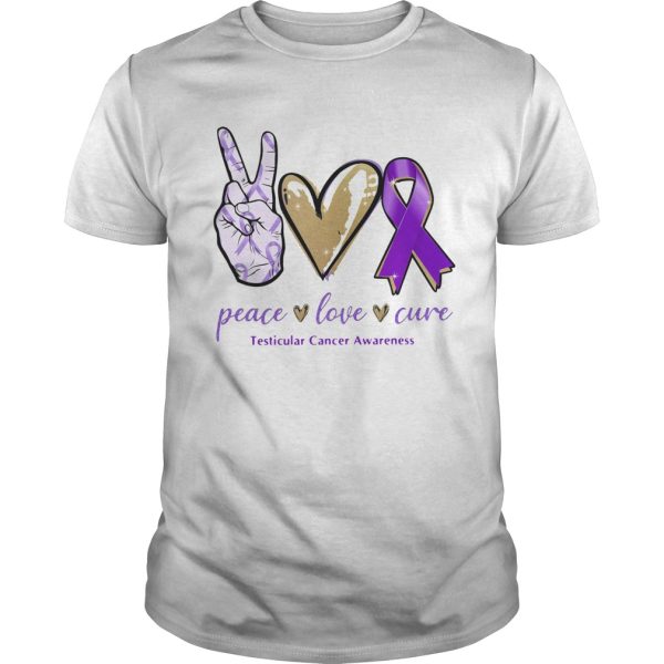 Peace Love Cure Testicular Cancer Awareness shirt