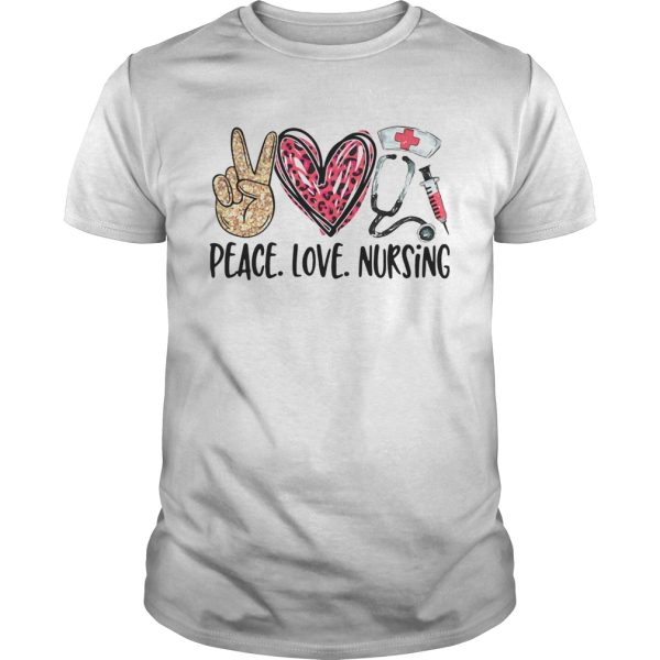 Peace Love Nursing shirt