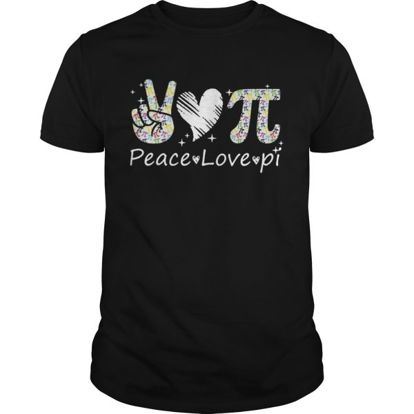 Peace Love Pi Day shirt