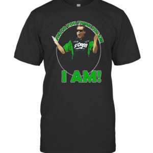 Pete Weber Who Do You Think You Are I Am T-Shirt