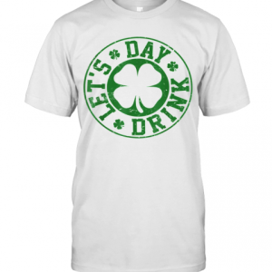 Pretty Let Day Drink T-Shirt