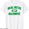 Real Betis Retro T-shirt Real Betis Balompie Since 1907 T-shirt