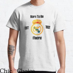 Retro Real Madrid T-shirt Born To Be Real Madrid T-shirt