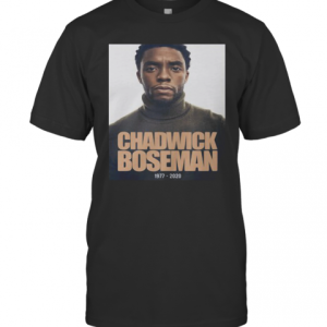 Rip Black Panther Chadwick Boseman Actor 1977 2020 T-Shirt