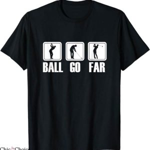 Ryder Cup 2023 T-Shirt Ball Go Far Tee Shirt MLB
