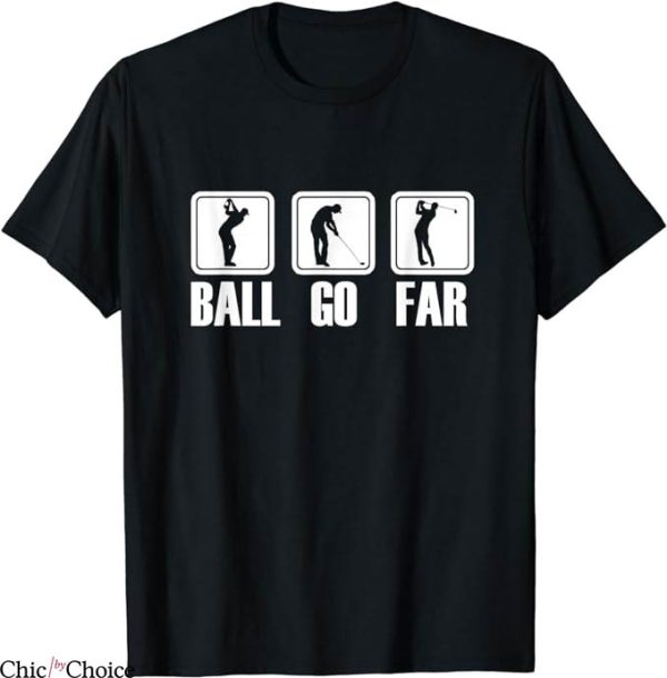 Ryder Cup 2023 T-Shirt Ball Go Far Tee Shirt MLB