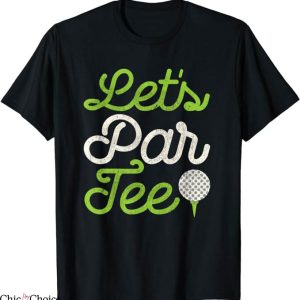 Ryder Cup 2023 T-Shirt Lets Par Tee Golf Player Shirt MLB