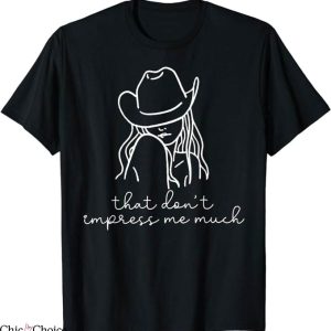 Shania Twain T-Shirt Dont Impress Me Much T-Shirt Trending