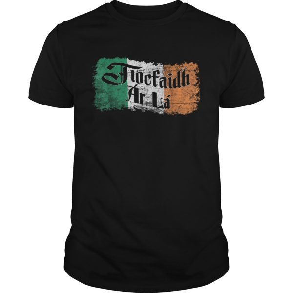 Tiocfaidh Ar La Vintage Ireland Irish Flag shirt