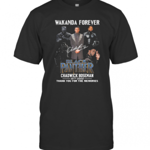 Wakanda Forever Black Panther Rip Chadwick Boseman 1977 2020 Thank You For The Memories Signature T-Shirt