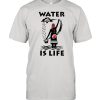 Water Is Life Native Americans Ideas T-shirt