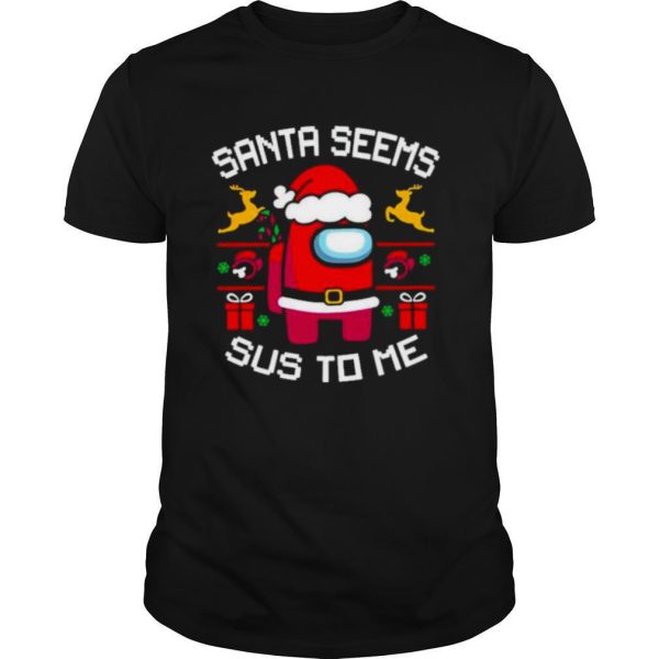 among us santa seems sus to me merry christmas 2021 shirt