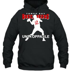 12 Tom Brady Tampa Bay Buccaneers unstoppable shirt