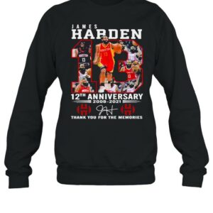 13 James Harden 12th Anniversary 2009 2021 Signature Thank You For The Memories Shirt