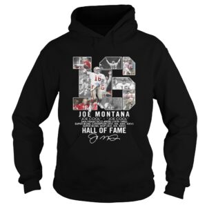 16 Joe Montana Joe cool San Francisco 49ers 1979 1992 Hall of fame shirt 16 Joe Montana Joe cool San Francisco 49ers 1979 1992 Hall of fame shirt