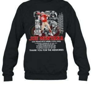 16 Joe Montana San Francisco 49Ers 1979 1992 Thank You For The Memories Shirt
