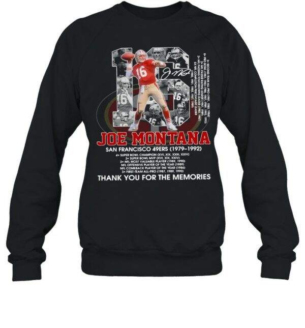 16 Joe Montana San Francisco 49Ers 1979 1992 Thank You For The Memories Shirt